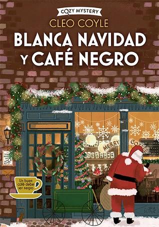 Blanca navidad y cafe negro | 9788410206182 | Cleo Coyle