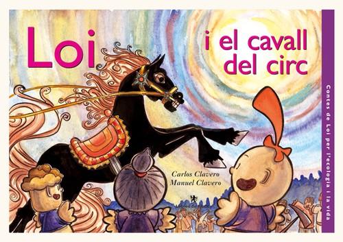 LOI I EL CAVALL DEL CIRC | 9788496563100 | CLAVERO, CALOS I MANUEL