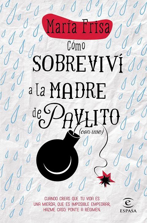 COMO SOBREVIVI A LA MADRE DE PAVLITO | 9788467043297 | FRISA, MARIA