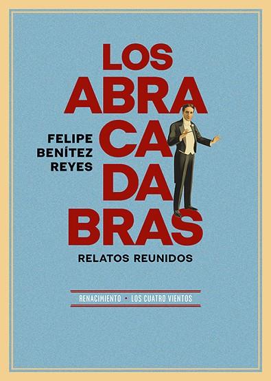 Los abracadabras | 9788419231895 | FELIPE BENITEZ REYES