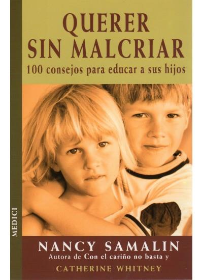 QUERER SIN MALCRIAR | 9788489778726 | NANCY SAMALIN