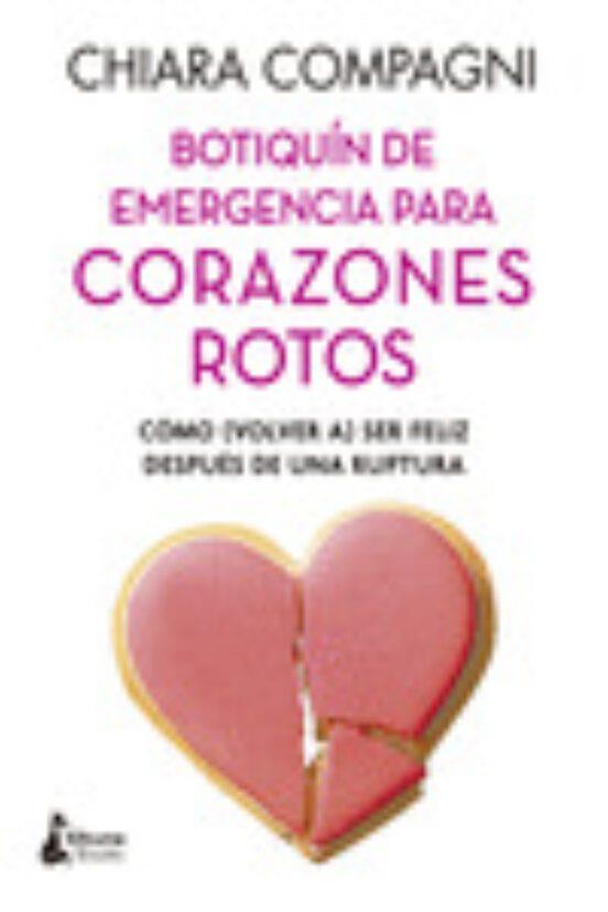 Botiquín de emergencia para corazones rotos | 9788418524318 | CHIARA COMPAGNI