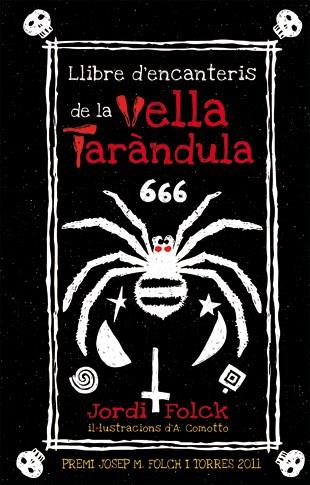 LLIBRE D' ENCANTERIS DE LA VELLA TERANTULA | 9788424642709 | FOLCK, JORDI