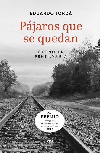 PAJAROS QUE SE QUEDAN OTOÑO EN PENSILVANIA | 9788491871880 | JORDA EDUARDO