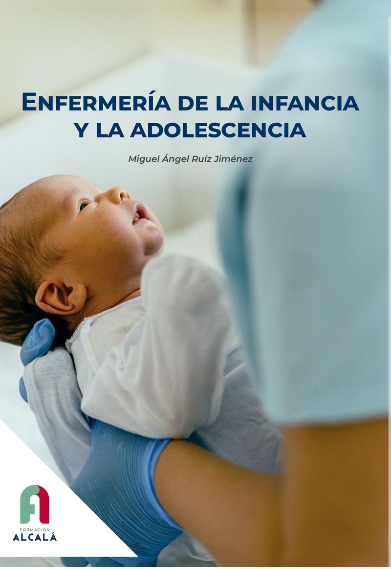 ENFERMERIA DE LA INFANCIA Y LA ADOLESCENCIA | 9788419849106 | MIGUEL ANGEL RUIZ JIMENEZ