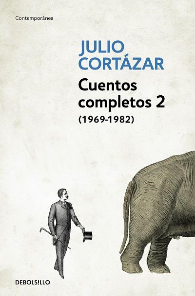 CUENTOS COMPLETOS 2 1969-1982 | 9788466331920 | Julio Cortázar