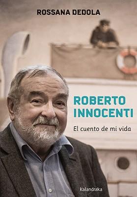 El cuento de mi vida : una conversación con Roberto Innoccenti | 9788484642657 | DEDOLA, Rossana