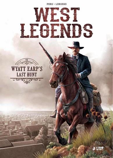 WEST LEGENDS 01 WYATT EARP'S LAST HUNT | 9788417957230 | PERU & LORUSSO