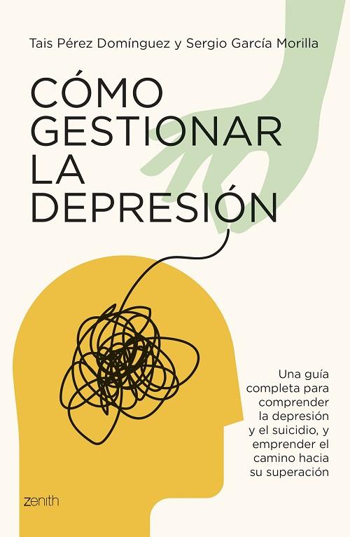 Como gestionar la depresion | 9788408291084 | Tais Perez Dominguez & Sergio Garcia Morilla