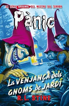 PANIC 14 LA VENJANÇA DELS GNOMS DE JARDI | 9788416387632 | RL STINE