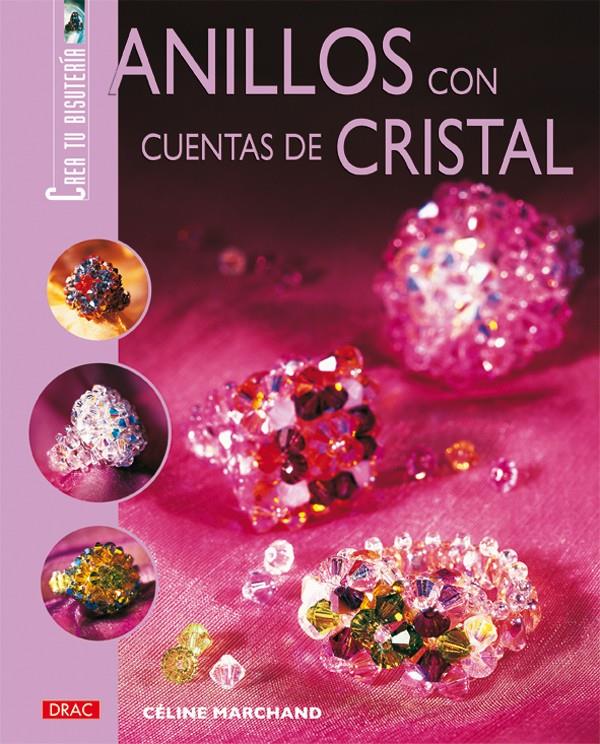 ANILLOS CON CUENTAS DE CRISTAL | 9788496777026 | MARCHAND, CELINE