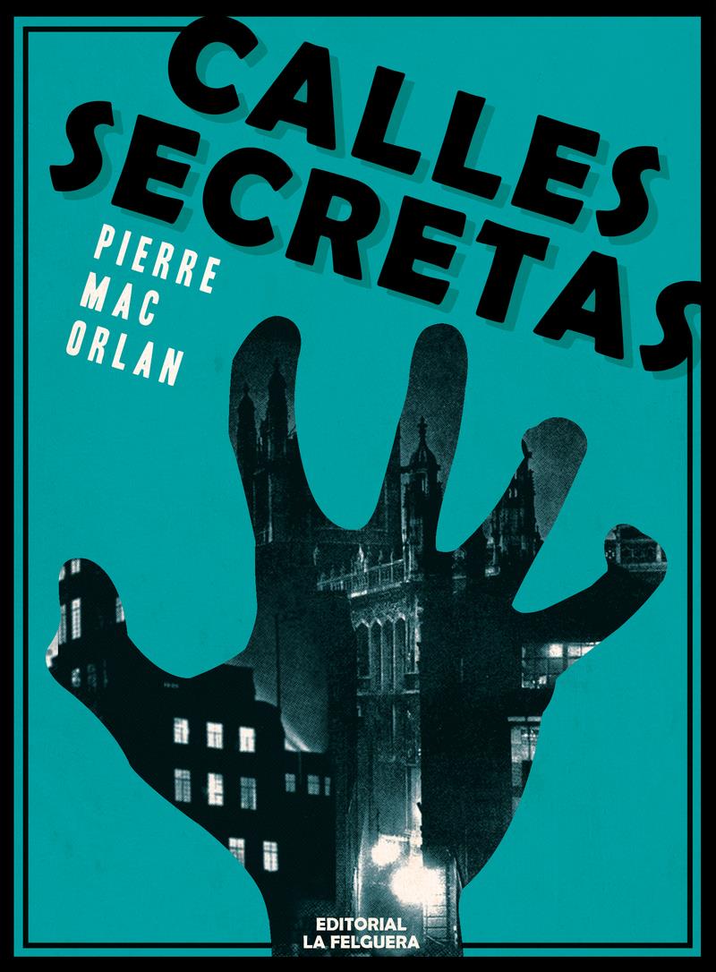 CALLES SECRETAS | 9788412693683 | PIERRE MAC ORLAN