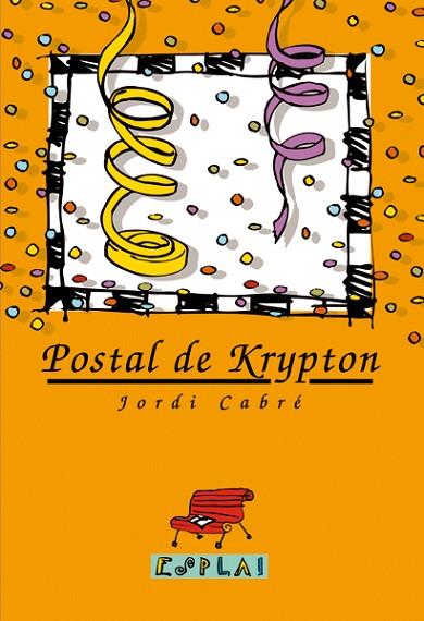 POSTAL DE KRYPTON | 9788489663565 | JORDI CABRE