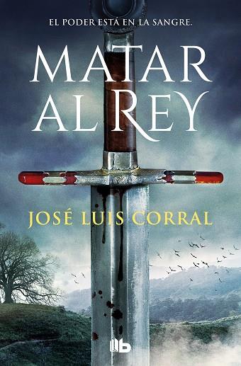 MATAR AL REY | 9788413145570 | JOSE LUIS CORRAL