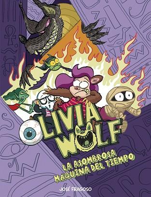 Olivia Wolf La asombrosa máquina del tiempo | 9788410406124 | JOSE FRAGOSO