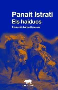 Els haiducs | 9788412585605 | Panait Istrati