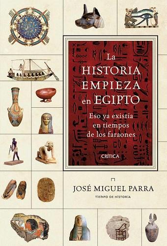 HISTORIA EMPIEZA EN EGIPTO, LA | 9788498921953 | PARRA, JOSE MIGUEL