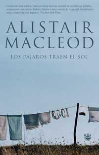 LOS PAJAROS TRAEN EL SOL | 9788478710911 | MACLEOD, ALISTAIR