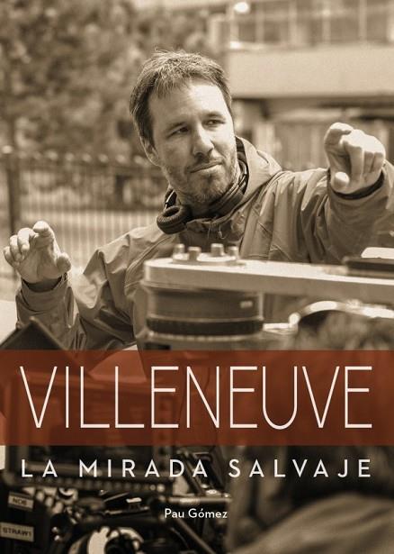 VILLENEUVE LA MIRADA SALVAJE | 9788418898259 | PAU GOMEZ