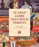 EL GRAN LLIBRE DELS OFICIS PERDUTS | 9788441218871 | PABLO, JORDI