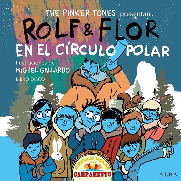 ROLF & FLOR EN EL CIRCULO POLAR | 9788490650165 | THE PINKER TONES