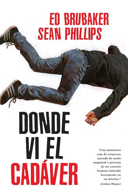 DONDE VI EL CADAVER | 9788467968040 | ED BRUBAKER & SEAN PHILLIPS & JACOB PHILLIPS