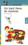 UN BAUL LLENO DE MOMIAS PROXIMA PARADA | 9788420400334 | ROSSETTI , ANA