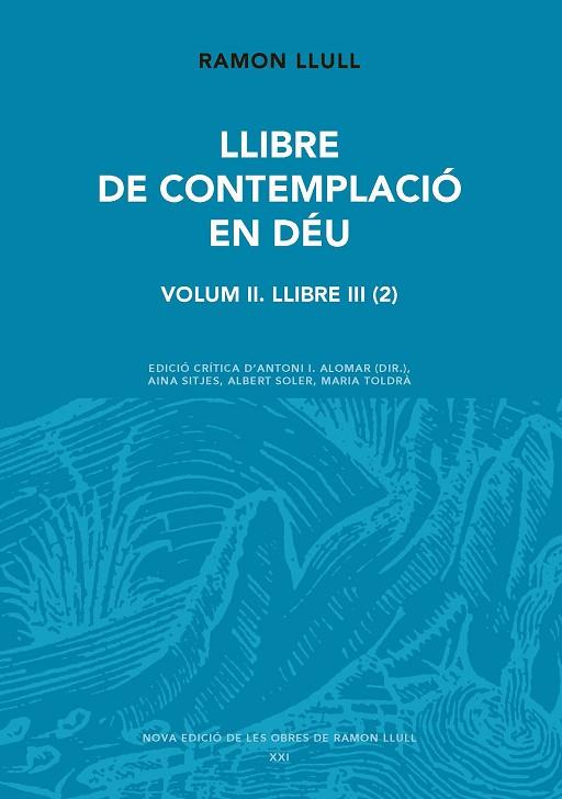 LLIBRE DE CONTEMPLACIO EN DEU VOL II LLIBRE III 02 | 9788491913269 | RAMON LLULL