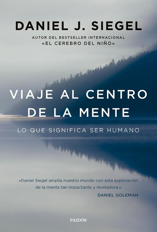 Viaje al centro de la mente | 9788449342851 | Daniel J. Siegel