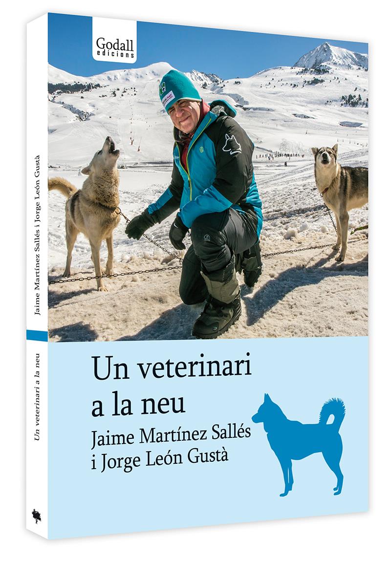 UN VETERINARI A LA NEU | 29788494695216 | JAIME MARTINEZ SALLES & JORGE LEON GUSTA