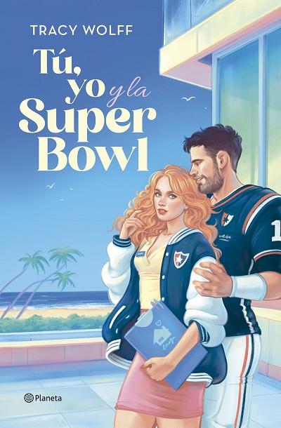 Tu yo y la Super Bowl | 9788408292432 | Tracy Wolff