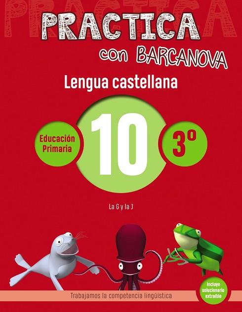 PRACTICA CON BARCANOVA LENGUA CASTELLANA EDUCACION PRIMARIA 10 | 9788448945350 | VVAA