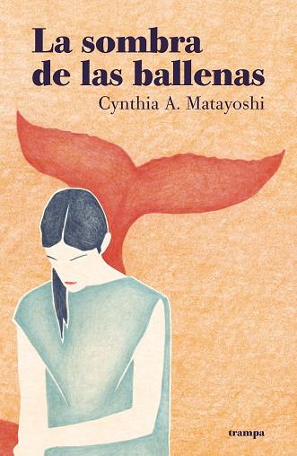 La sombra de las ballenas | 9788418469008 | Cynthia A. Matayoshi