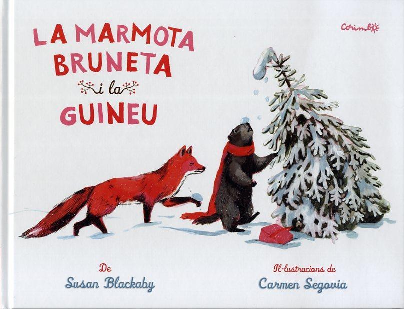 LA MARMOTA BRUNETA  I LA GUNEU | 9788484705116 | SUSAN BLACKABY & CARMEN SEGOVIA