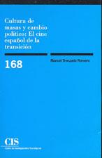 CULTURA DE MASAS Y CAMBIO POLITICO EL CINE ESPAÑOL DE LA TRA | 9788474762860 | TRENZADO ROMERO, MANUEL