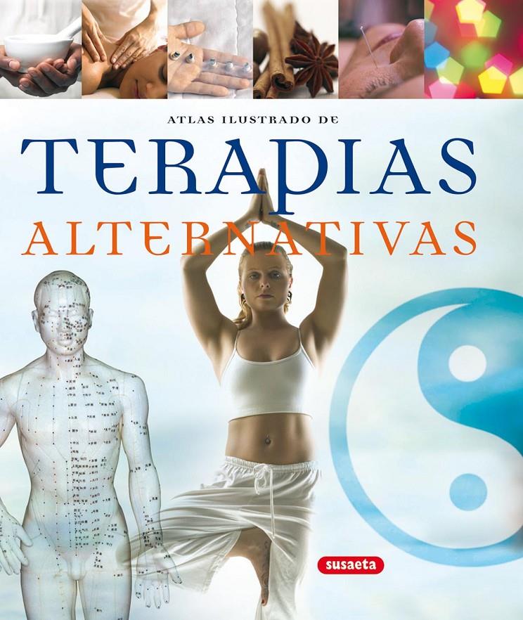 TERAPIAS ALTERNATIVAS ATLAS ILUSTRADO | 9788430560172 | VVAA