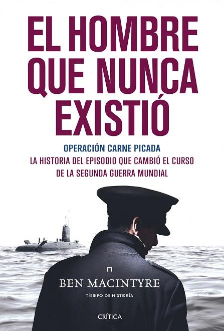 EL HOMBRE QUE NUNCA EXISTIO | 9788498921533 | MACINTYRE, BEN