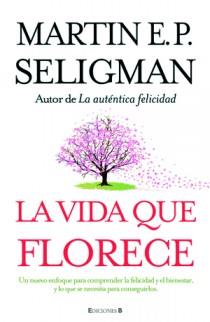 VIDA QUE FLORECE, LA | 9788466649537 | SELIGMAN, MARTIN