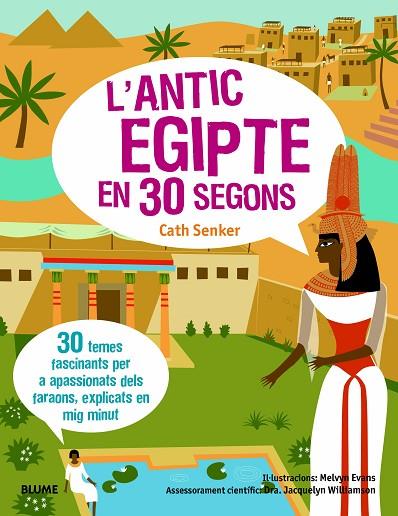 L'ANTIC EGIPTE EN 30 SEGONS | 9788417757649 | CATH SENKER & JACQUELYN WILLIAMSON & MELVYN EVANS