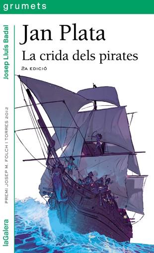 CRIDA DELS PIRATES, LA | 9788424652227 | JOSEP LLUIS BADAL