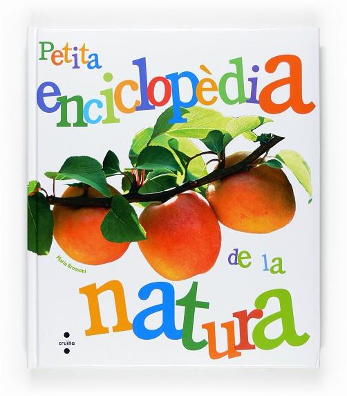 PETITA ENCICLOPEDIA DE LA NATURA | 9788466114301 | MARIE BROSSONI