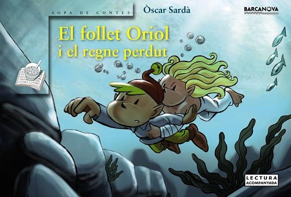 FOLLET ORIOL I EL REGNE PERDUT | 9788448923716 | ORIOL SARDA