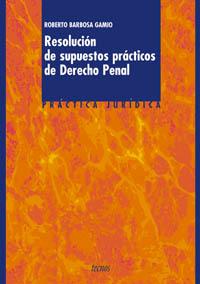 RESOLUCION DE SUPUESTOS PRACTICOS DE DERECHO PENAL | 9788430936434 | BARBOSA GAMIO, ROBERTO