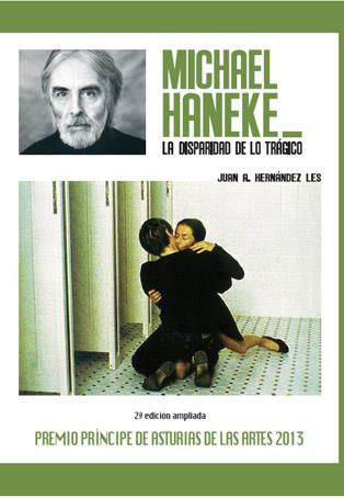 MICHAEL HANEKE LA DISPARIDAD DE LO TRAGICO | 9788415448037 | HERNANDEZ, JUAN A.