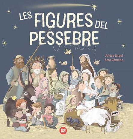 LES FIGURES DEL PESSEBRE | 9788418288968 | AFRICA RAGEL