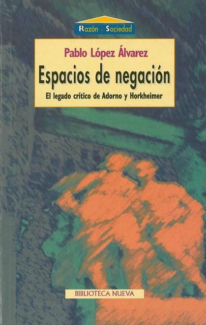 ESPACIOS DE NEGACION | 9788470307461 | LOPEZ ALVAREZ, PABLO