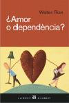 AMOR O DEPENDENCIA? | 9788429756487 | RIDO, WALTER