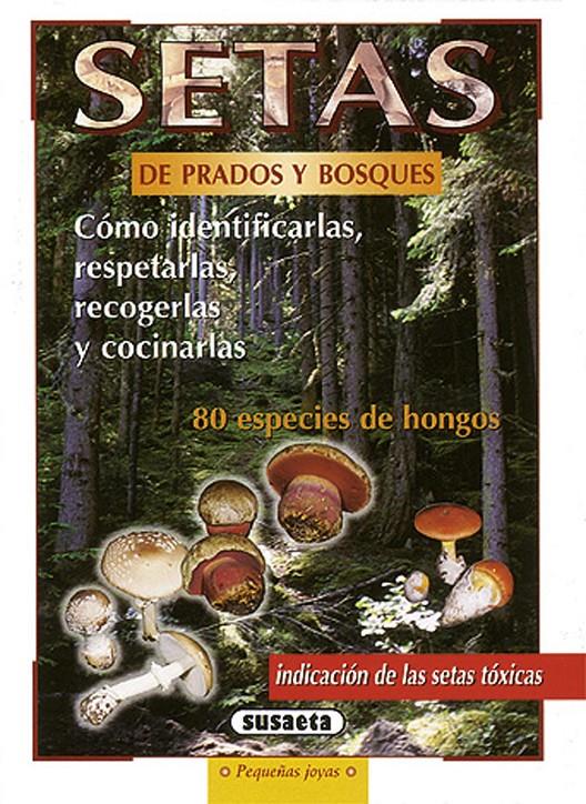 SETAS DE PRADOS Y BOSQUES | 9788430595112 | VARIS