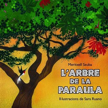 L'ARBRE DE LA PARAULA | 9788493817541 | MERITXELL SEUBA & SARA RUANO