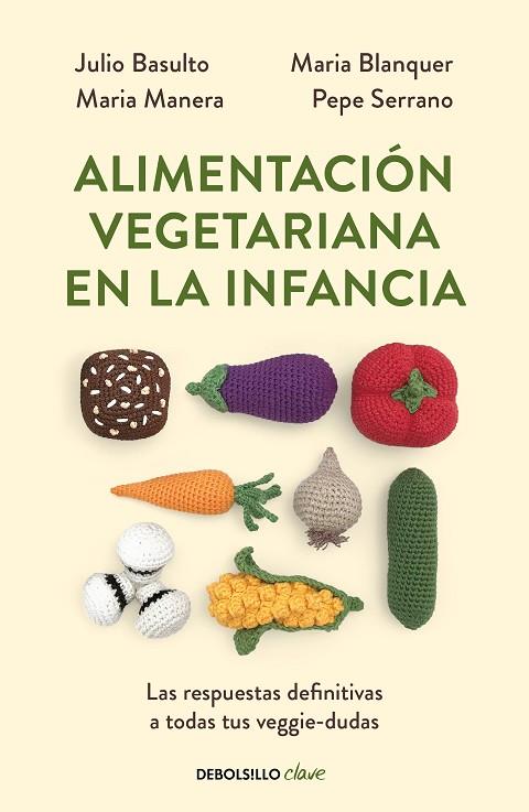 ALIMENTACION VEGETARIANA EN LA INFANCIA | 9788466356053 | JULIO BASULTO